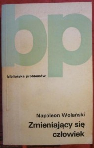 Zmieniający się człowiek, Napoleon Wolański