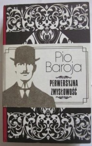 Perwersyjna zmysłowość, Pio Baroja