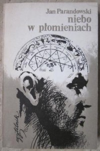 Niebo w płomieniach, Jan Parandowski
