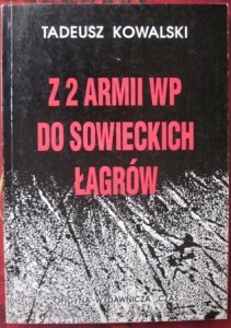 Z 2 armii WP do sowieckich łagrów, Tadeusz Kowalski