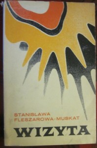 Wizyta, Stanisława Fleszarowa-Muskat