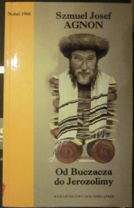 Od Buczacza do Jerozolimy, Szmuel Josef Agnon