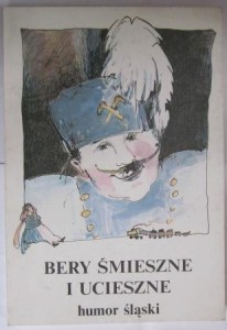Bery śmieszne i ucieszne, humor śląski