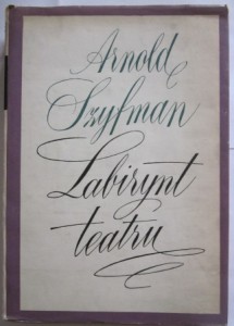 Labirynt teatru, Arnold Szyfman