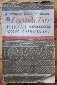 Maryna z Hrubego - Legendy Tatr część pierwsza, Kazimierz Tetmajer