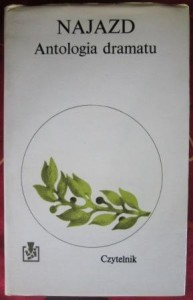 Najazd. Antologia dramatu
