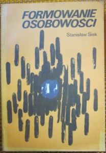 Formowanie osobowości, Stanisław Siek