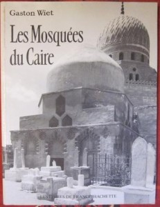 Les mosquées du Caire, Gaston Wiet