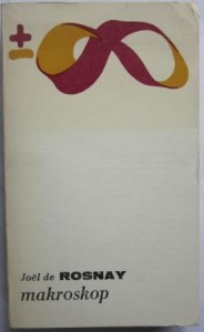 Makroskop, Joel de Rosnay