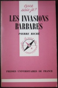 Les invasions barbares, Pierre Riché 