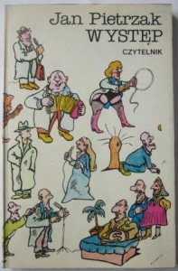 Występ, Jan Pietrzak