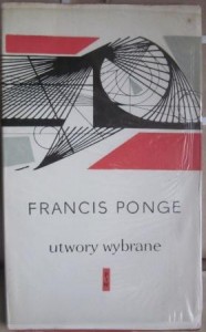 Utwory wybrane, Francis Ponge