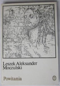 Powitania, Leszek  A. Moczulski