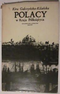 Polacy w Kraju Półksiężyca,  Kira Gałczyńska-Kilańska