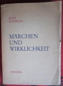 Märchen und Wirklichkeit, von Lutz Röhrich