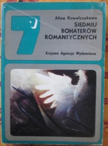 Siedmiu bohaterów romantycznych, Alina Kowalczykowa
