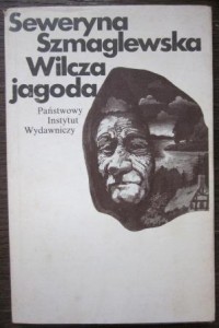 Wilcza jagoda, Seweryna Szmaglewska