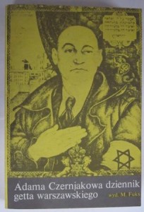 Adama Czerniakowa dziennik getta warszawskiego