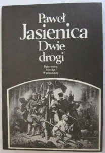 Dwie drogi, Paweł Jasienica