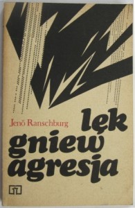 Lęk, gniew, agresja; Jeno Lanschburg