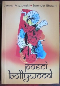 Poeci Bollywood, Janusz Krzyżowski, Surender Bhutani