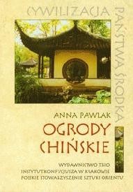 Ogrody chińskie, Anna Pawlak