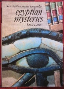 New light on ancient knowledge. Egyptian mysteries, Lucie Lamy