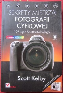 Sekrety mistrza fotografii cyfrowej, Scott Kelby