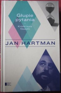 Głupie pytania, Jan Hartman