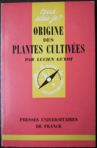 Origine des plantes cultivées, Lucien Guyot