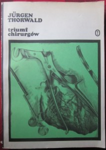 Triumf chirurgów, Jurgen Thorwald
